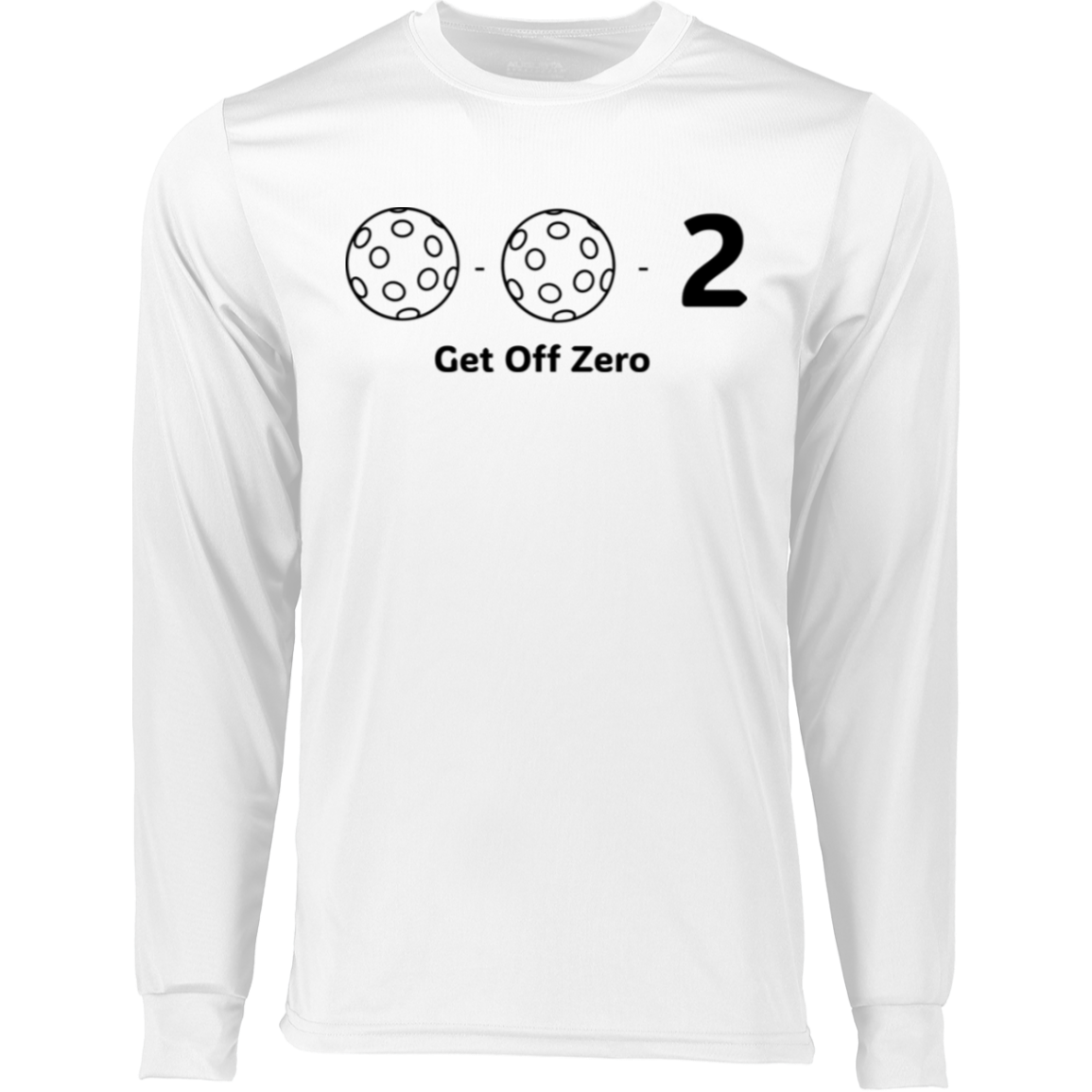 0-0-2 Get Off Zero Pickleball Long Sleeve T Shirt